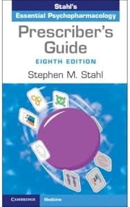 Stahl's Essential Psychopharmacology: Neuroscientific Basis and