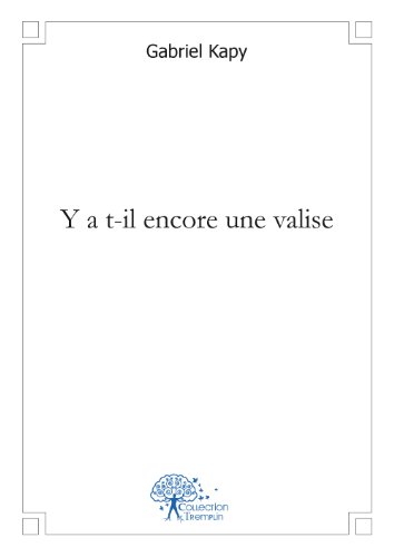Y a-t-il encore une valise ?