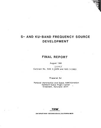 S And Ku Band Frequency Source Development Nasa National Aeronautics And Space Administration Amazon Com