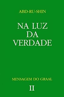 Livro Na luz da verdade: Mensagem do Graal - Vol. 2