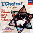 L'Chaim: The Ultimate Jewish Music Collection