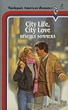 Front cover for the book City Life, City Love by Beverly Sommers