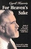 For Heaven's Sake : The Chief Rabbi's Diary, Harris, Cyril, 0853034184
