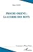 Proche-Orient : la guerre des mots (French Edition) by Bruno Guigue