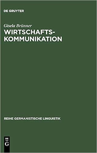 Wirtschaftskommunikation Linguistische Analyse Ihrer Mundlichen Formen Reihe Germanistische Linguistik Band 213 Amazon De Brunner Gisela Bucher