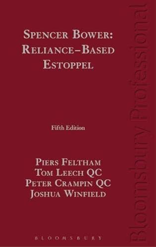 Download Spencer Bower: Reliance-Based Estoppel: The Law of Reliance-based Estoppel and Related Doctrines PDF