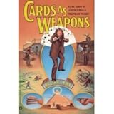Cards As Weapons