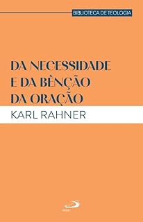 Livro Da Necessidade e da Bênção da Oração (Teologia)