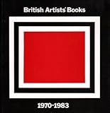 British Artists' Books : 1970-1983, Turner, Silvie and Tyson, Ian, 0853314748