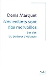 Nos enfants sont des merveilles (French Edition) by