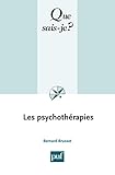 Les psychothérapies: « Que sais-je ? » n° 480 (French Edition) by Bernard Brusset