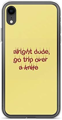 iPhone XR Pure Clear Case Cases Cover Alright Dude, go Trip Over a Knife My boy Billie Eilish Lyrics