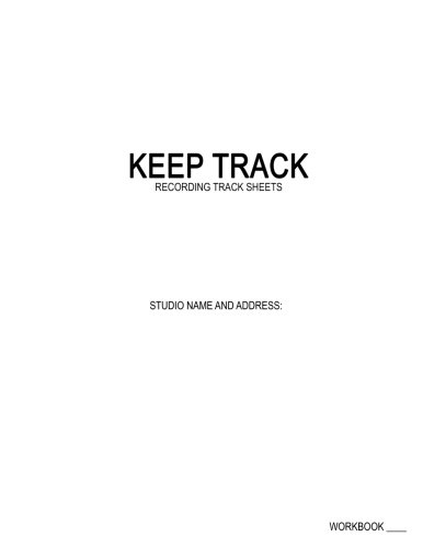 Keep Track - Recording Studio Track Sheets by Audiodefine Records