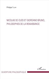 Nicolas de Cues et Giordano Bruno, philosophes de la Renaissance