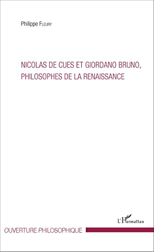 Nicolas de Cues et Giordano Bruno, philosophes de la Renaissance