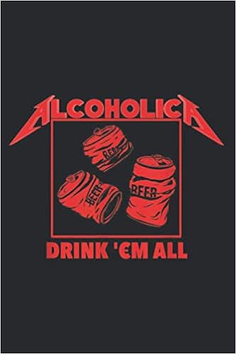 ALCOHOLICA Drink Em All Funny Alcoholic 