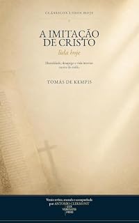 Livro A Imitação de Cristo lida hoje: Humildade, desapego e vida interior na era do ruído