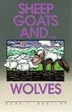 Sheep, Goats, and . . . Wolves by 
