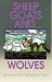Sheep, Goats, and . . . Wolves by 