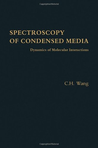Spectroscopy of Condensed Media: Dynamics of Molecular Interactions