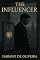 Livro The Influencer: A Novel About Fame, Emptiness, and the Illusion of Being Seen