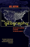 The New Geography: How the Digital Revolution Is Reshaping the American Landscape