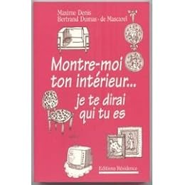 Montre-moi ton intérieur, je te dirai qui tu es