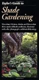 Taylor's Guide To Shade Gardening: More Than 350 Trees, Shrubs, And Flowers by Frances Editor Tenenbaum