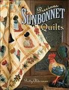 Precious Sunbonnet Quilts by Alderman