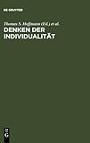 Denken der Individualität : Festschrift Für Josef Simon Zum 65. Geburtstag, , 3110141698