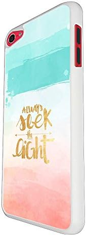 002665 - Always Seek The Light Pastel Colours Quote Design For Apple ipod Touch 6 Fashion Trend CASE Back COVER Plastic&amp;Thin Metal - White