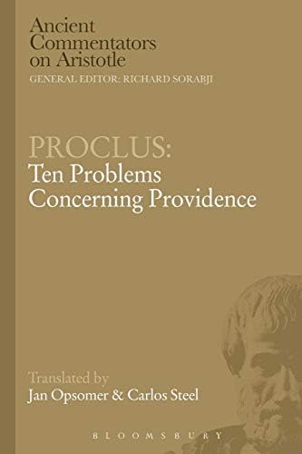 Proclus: Ten Problems Concerning Providence (Ancient Commentators on Aristotle)