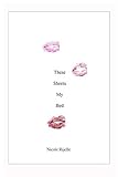 These Sheets My Bed by Nicole Rijelle