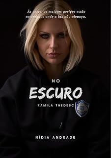 Livro No Escuro: Kamila Thedesc (Família Thedesc Livro 2)