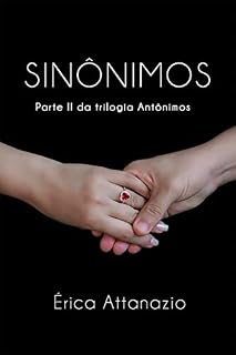 Livro Sinônimos : Parte II da Trilogia Antônimos