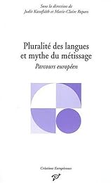 Pluralité des langues et mythe du métissage