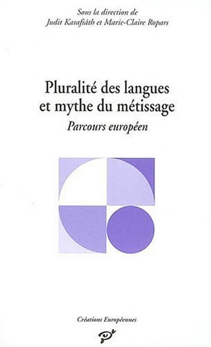 Pluralité des langues et mythe du métissage