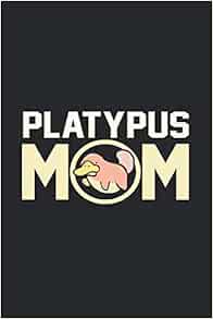 Platypus Mom Calendar 2021: Platypus Calendar 2021 Platypus Calendar