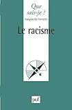 Collection Que Sais-je?: Le Racisme (French Edition) by 