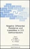 Negative Differential Resistance and Instabilities in 2-D Semiconductors, Balkan, N. and Ridley, B. K., 0306444909