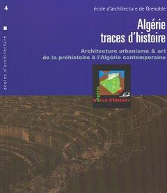 Algérie, traces d'histoire