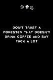 Don't trust a Forester that doesn’t drink coffee