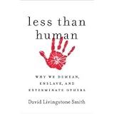 Less Than Human 1st (first) editon Text Only