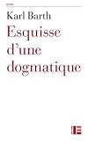 Esquisse d'une dogmatique (LF.THEOLOGIE) (French Edition) by
