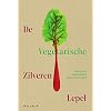 De vegetarische Zilveren Lepel: Klassieke en eigentijdse Italiaanse recepten