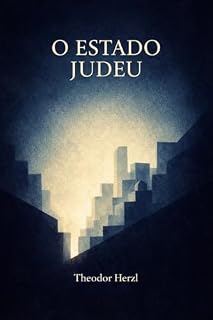 Livro O Estado Judeu: As Origens do Sionismo Moderno