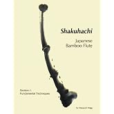 Shakuhachi: Fundamental Technique Guidance