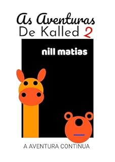 Livro AS AVENTURAS DE KALLED 2: A AVENTURA CONTINUA (ONDE A IMAGINAÇÃO GANHA VIDA)