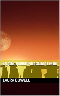 Livro Saladas, Plantas Para Salada E Ervas