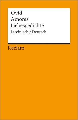 Amores Liebesgedichte Lateinisch Deutsch Reclams Universal Amores Liebesgedichte Lateinisch Deutsch Reclams Universal